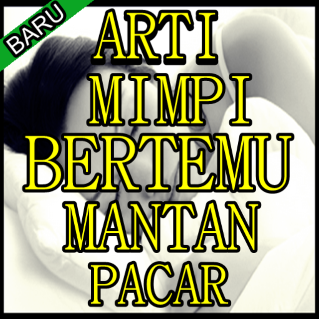 About Primbon Arti Mimpi Bertemu Mantan Pacar Google Play