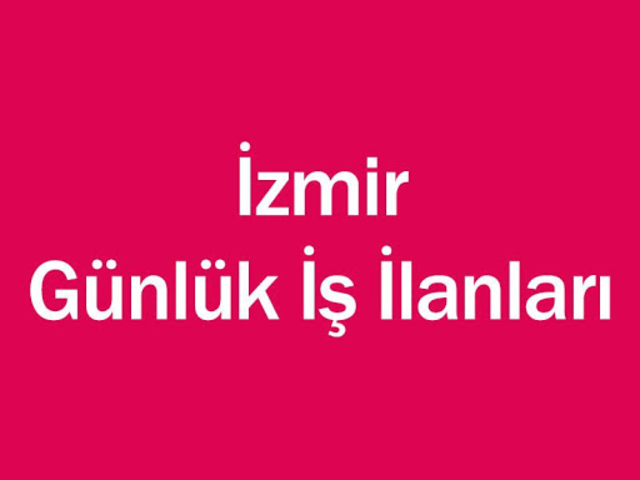 oncul cagirmak kolaylik gunluk is ilanlari izmir bilsanatolye com