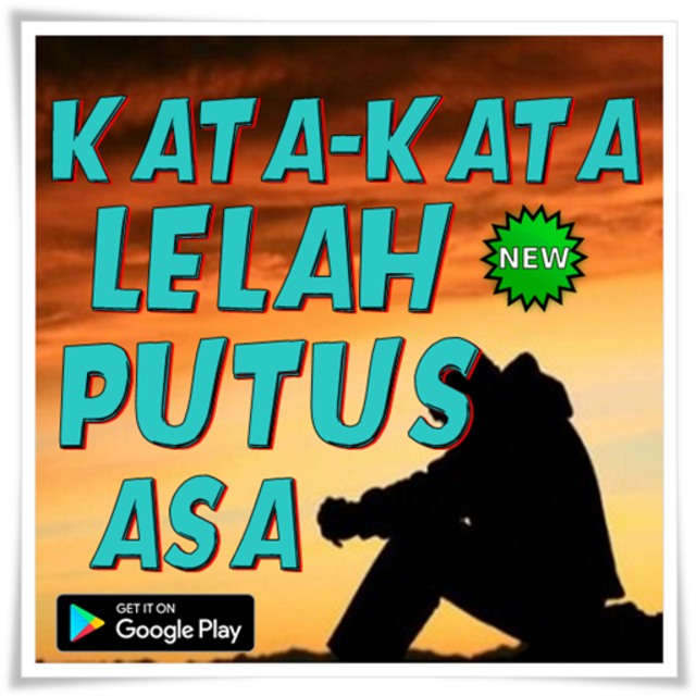 About Kata Kata Lelah Putus Asa Google Play Version Kata Kata