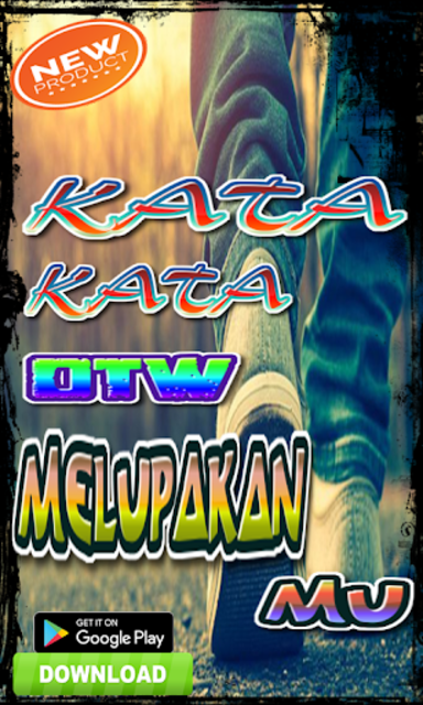 About Kata Kata Otw Melupakanmu Google Play Version Kata Kata