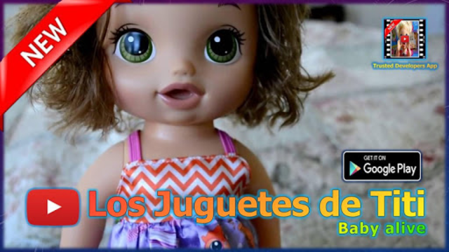 About Los Juguetes de Titi Baby Alive Google Play version