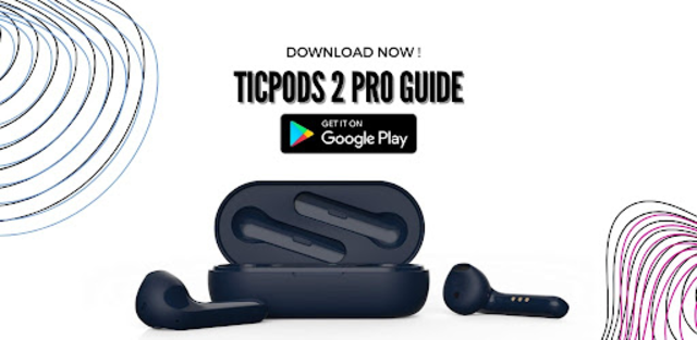 Ticpods 2 pro discount app