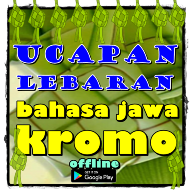 About Ucapan Lebaran Bahasa Jawa Kromo Google Play Version